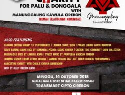 Manunggaling Kawula Cirebon Bersatu Peduli Palu dan Donggala