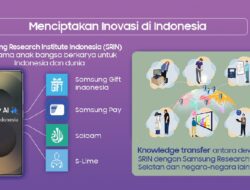 Samsung Pelopor Banyak Inovasi di Indonesia Lebih dari Tiga Dekade