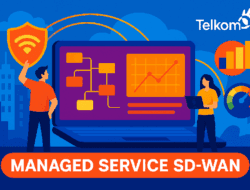 SD-WAN Telkom Tingkatkan Produktivitas dan Efisiensi Jaringan Bisnis