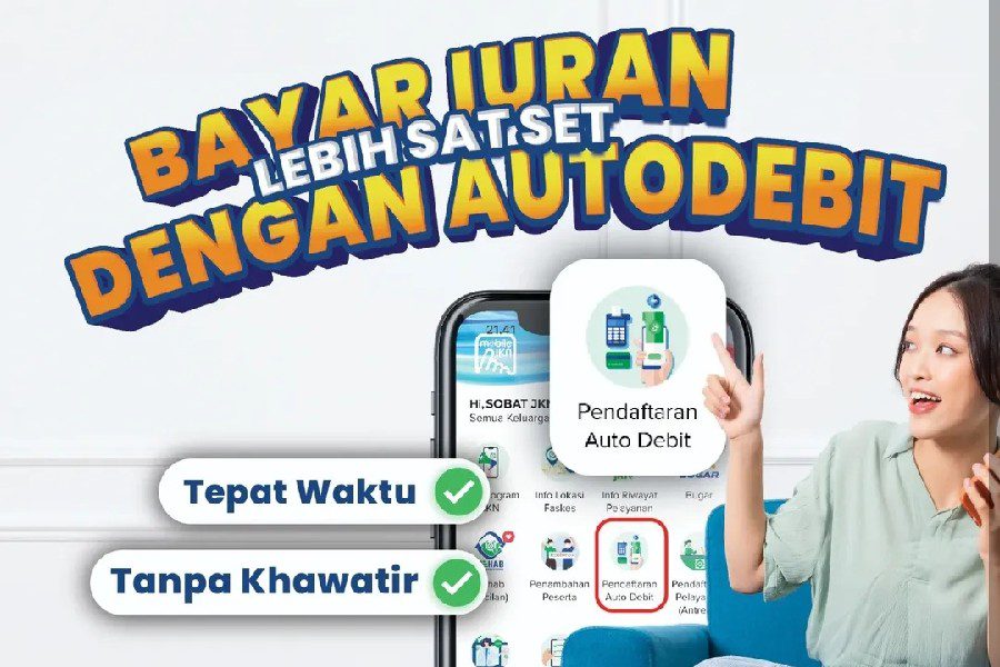 BPJS Kesehatan Permudah Pembayaran Iuran JKN Lewat Autodebit