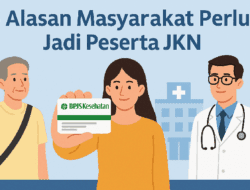 Ini Lima Alasan Harus Menjadi Peserta Program JKN BPJS Kesehatan