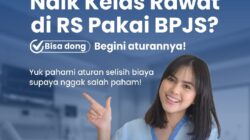 Naik Kelas Rawat Pakai BPJS Kesehatan, Ini Ketentuannya